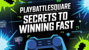 PlayBattleSquare: Secrets to Winning Fast